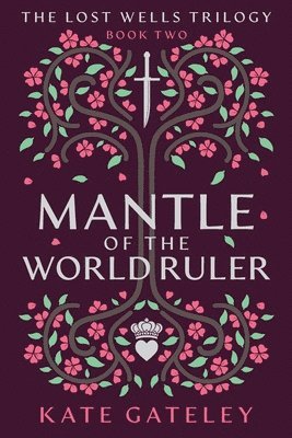Kate Gateley - Mantle of the World Ruler, Häftad
