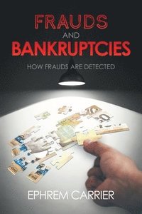 bokomslag Carrier, E: FRAUDS & BANKRUPTCIES