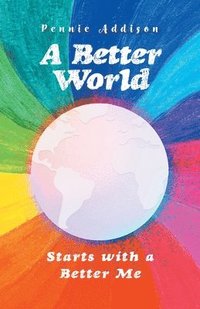 bokomslag A Better World