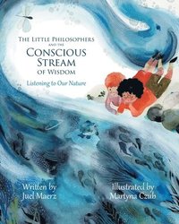 bokomslag The Little Philosophers and the Conscious Stream of Wisdom