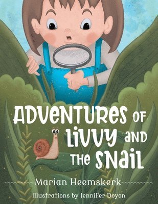 bokomslag Adventures of Livvy and the Snail