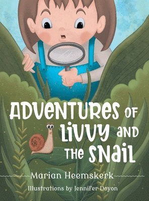 bokomslag Adventures of Livvy and the Snail