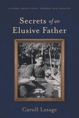 Secrets of an Elusive Father 1