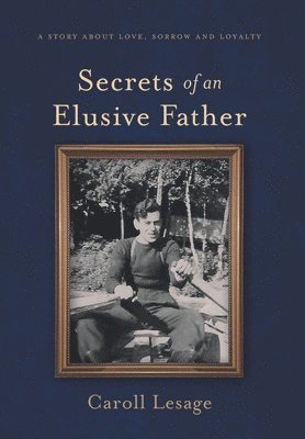 Secrets of an Elusive Father 1