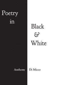 bokomslag Poetry in Black & White
