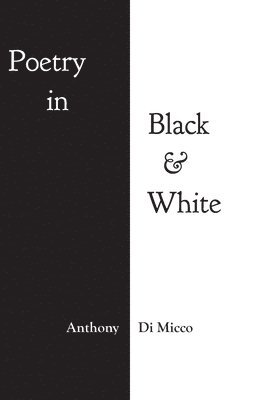 Poetry in Black & White 1