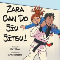 bokomslag Zara Can Do Jiu Jitsu!