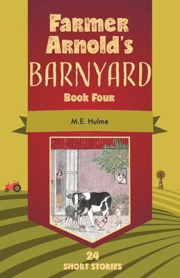 bokomslag Farmer Arnold's Barnyard Book Four