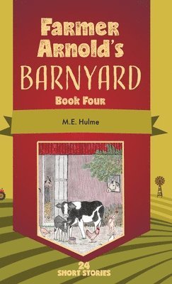 bokomslag Farmer Arnold's Barnyard Book Four