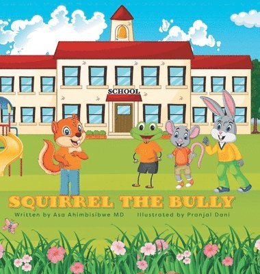 Squirrel the Bully 1