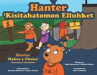bokomslag Hunter Makes A Choice - Wolastoqey Translation