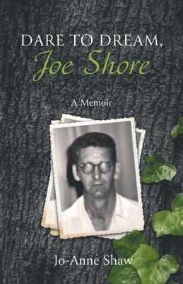 bokomslag Dare to Dream, Joe Shore