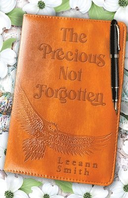 bokomslag Precious Not Forgotten