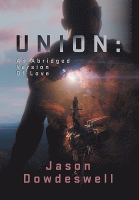Jason Dowdeswell, Jen Zdril - Union, Inbunden