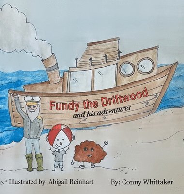 Fundy the Driftwood and his Adventures 1