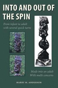 bokomslag Into and Out of the Spin