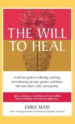 bokomslag Will to Heal