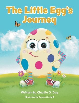 Claudia D Day - Little Egg's Journey, Häftad