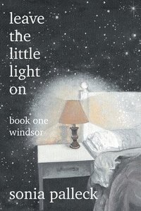 bokomslag Leave the Little Light On, Book One