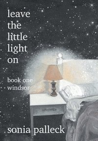 bokomslag Leave the Little Light On, Book One