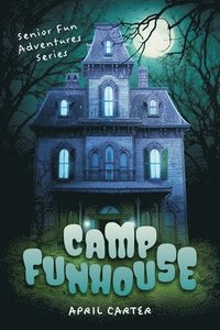 bokomslag Camp Funhouse