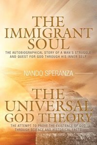 bokomslag Immigrant Soul - The Universal God Theory
