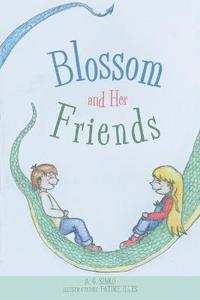 bokomslag Blossom and Her Friends