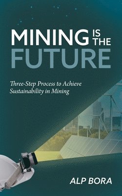 Mining is the Future 1