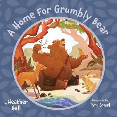 bokomslag A Home For Grumbly Bear