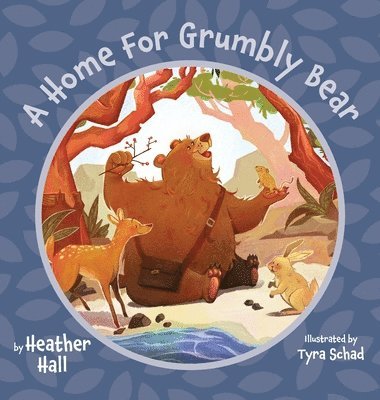 A Home For Grumbly Bear 1