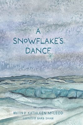 bokomslag A Snowflake's Dance
