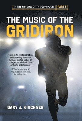 Gary J Kirchner, Gary J. Kirchner - Music of the Gridiron, Inbunden