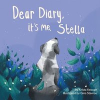 bokomslag Dear Diary, It's Me, Stella