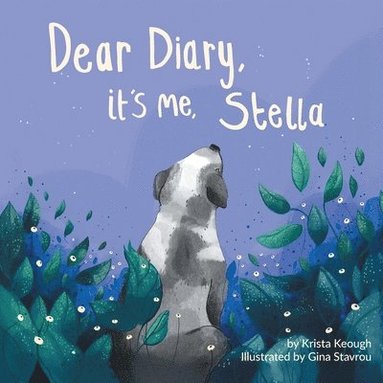 bokomslag Dear Diary, It's Me, Stella