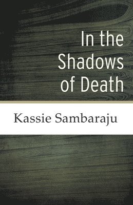 bokomslag In the Shadows of Death