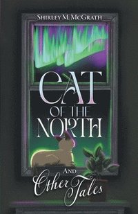 bokomslag Cat of the North and Other Tales