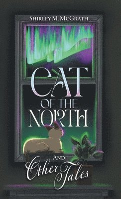 Cat of the North and Other Tales 1