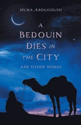 A Bedouin Dies in the City 1