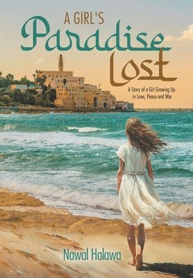 Nawal Halawa, Jan Abushakrah - Girl's Paradise Lost, Inbunden