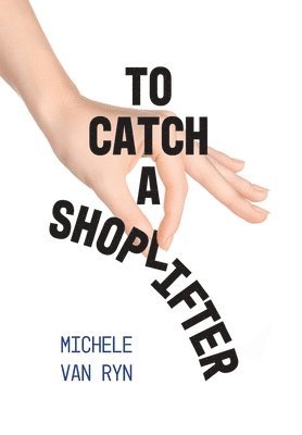 To Catch A Shoplifter 1