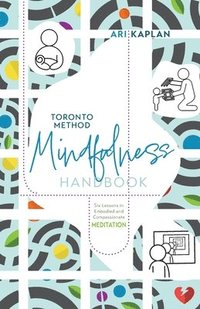 bokomslag Toronto Method Mindfulness Handbook