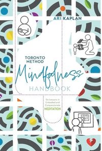 bokomslag Toronto Method Mindfulness Handbook