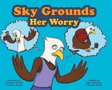 bokomslag Sky Grounds Her Worry