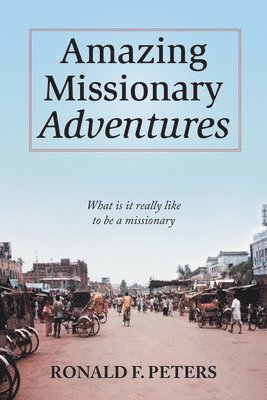 Amazing Missionary Adventures 1
