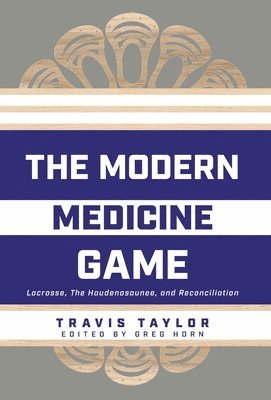 Travis Taylor, Greg Horn - Modern Medicine Game, Inbunden