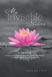 bokomslag My Invisible Scars