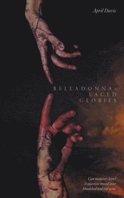 bokomslag Belladonna-Laced Glories