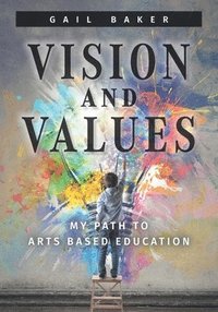 bokomslag Vision and Values