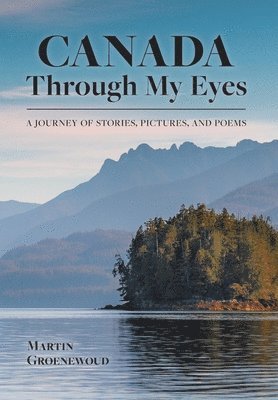 bokomslag Canada Through My Eyes