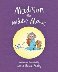 bokomslag Madison The Middle Mouse